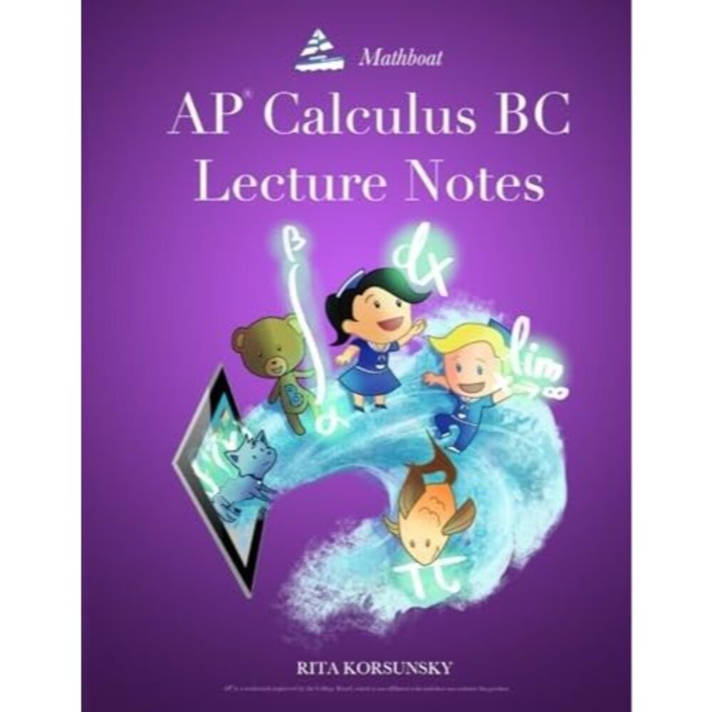 AP Calculus BC Lecture Notes 2019 (third edition)